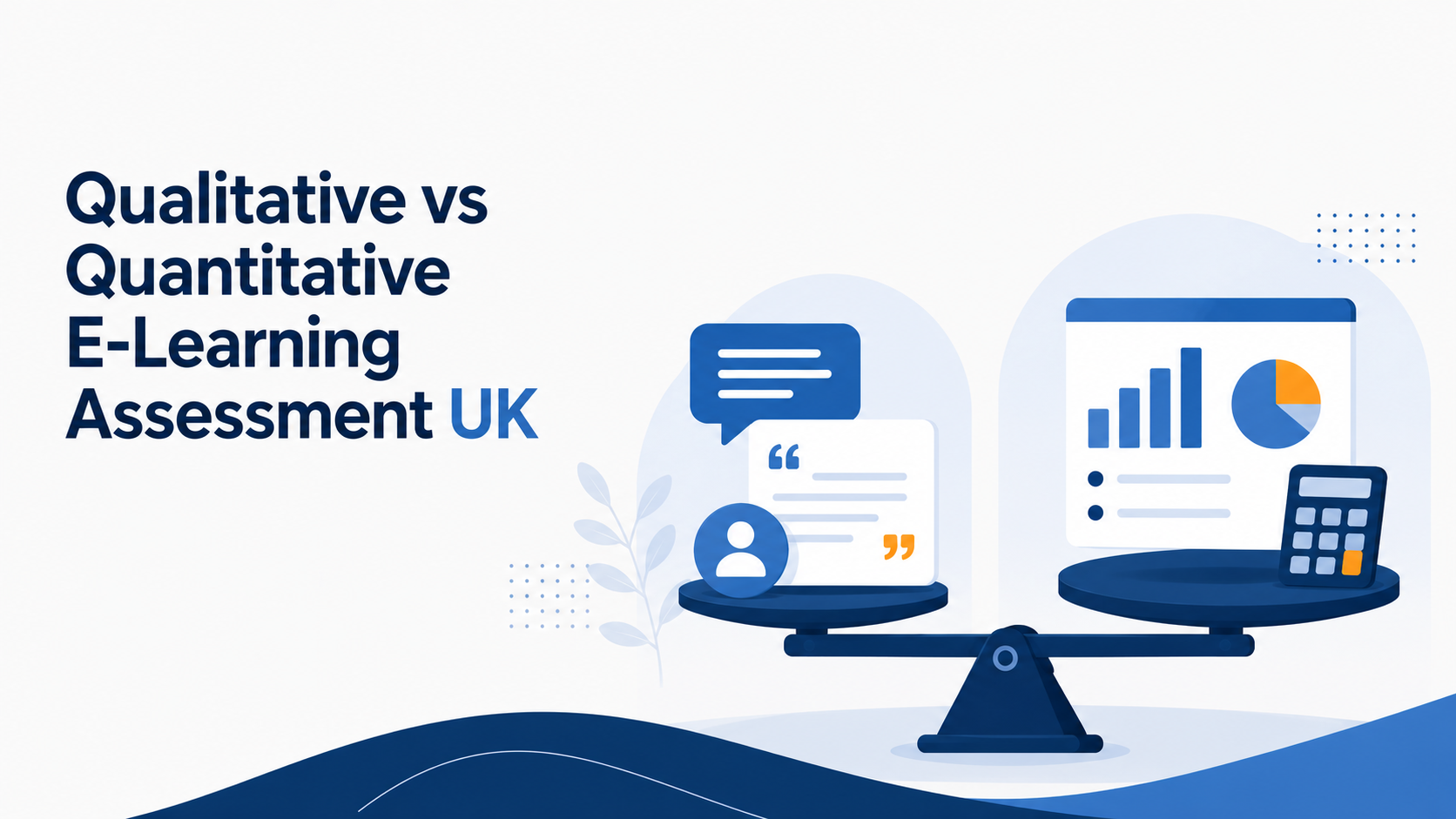 Illustration for the article: Qualitative vs Quantitative E-Learning Assessment UK Organisations