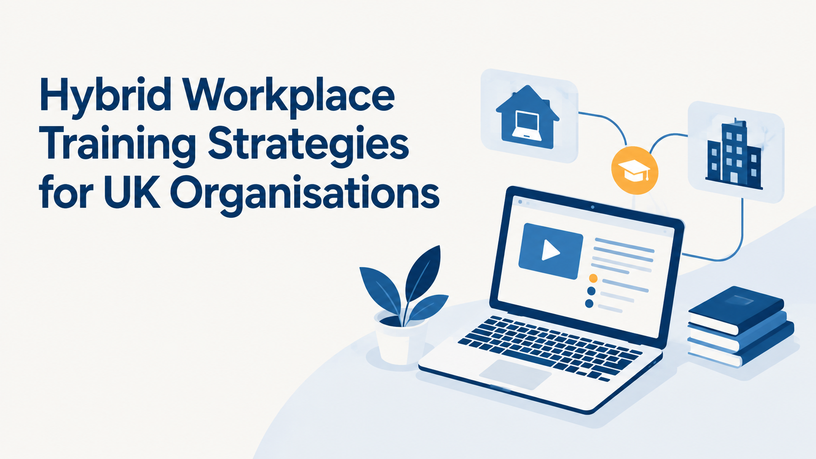 Illustration for the article: Hybrid Workplace Training Strategies for UK Organisations