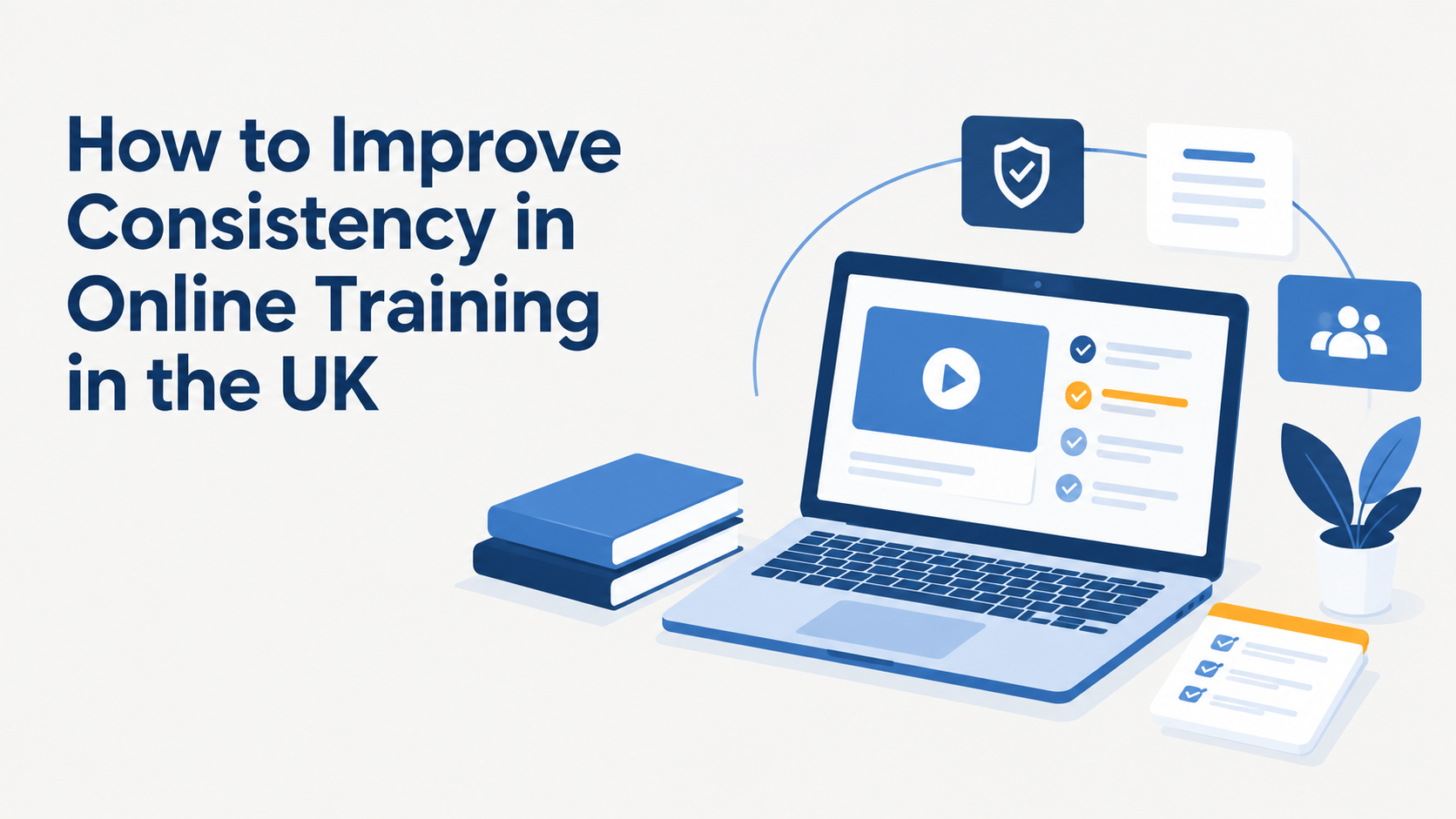 How to Improve Consistency in Online Training in the UK